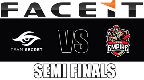 Dota 2 Team Secret Vs Team Empire Faceit Invitational Semi Final