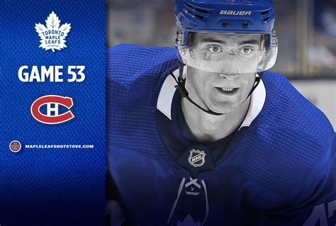 Toronto Maple Leafs Vs Montreal Canadiens Game 53 Preview