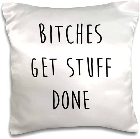 3d Rose Bitches Get Stuff Done Motivational Quote Pillow