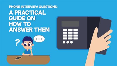 Phone Interview Questions A Practical Guide On How To Answer Them