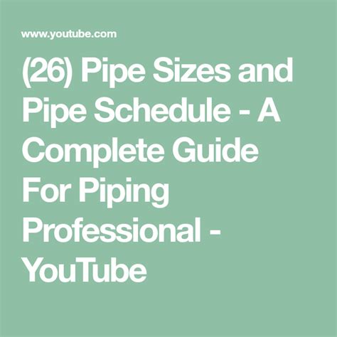 26 Pipe Sizes And Pipe Schedule A Complete Guide For Piping
