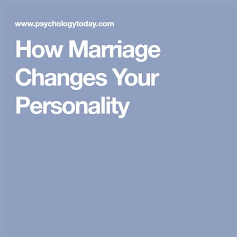 How Marriage Changes Your Personality Marriage Personality You Changed