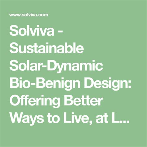 Solviva Sustainable Solar Dynamic Bio Benign Design Offering Better