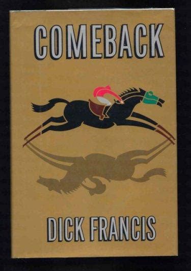 comeback by francis dick near fine hard cover 1991 first edition first printing