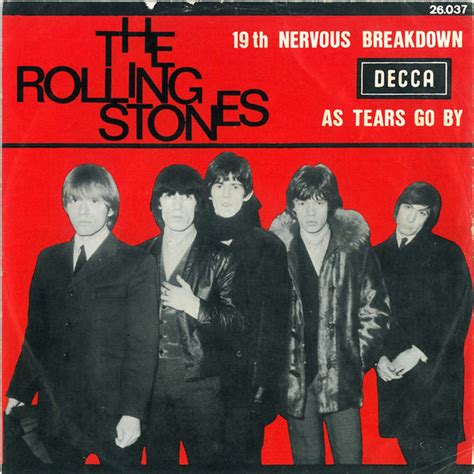 The Rolling Stones 19th Nervous Breakdown As Tears Go By 1966