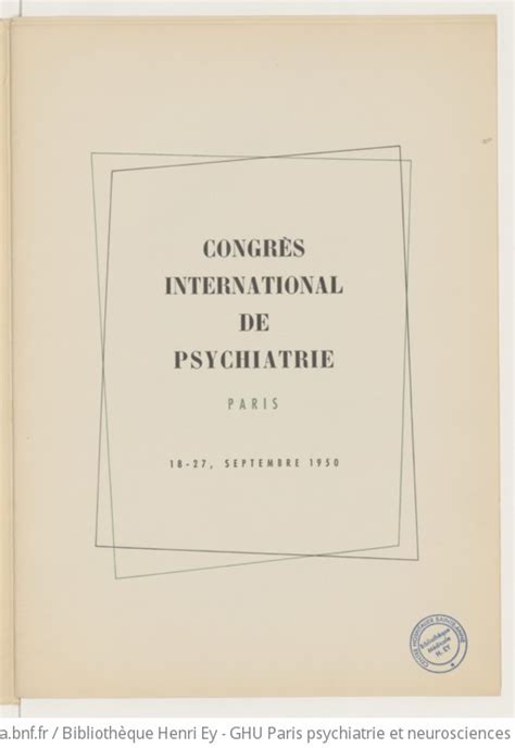 Congrès international de psychiatrie Paris 1950 Gallica
