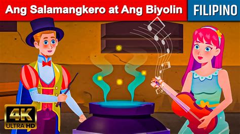 Ang Salamangkero At Biyolin Kwentong Pambata Tagalog Mga Kwentong