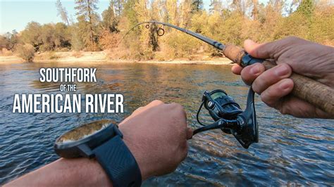 Fishing The South Fork Of The American River Youtube