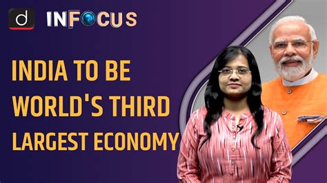 India Is Indeed Forecast To Become The Third Largest Economy By 2027 I
