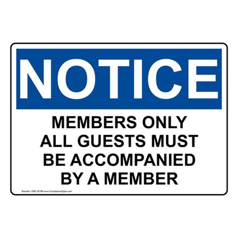 Notice Sign Members Only All Guests Must Be Accompanied Osha