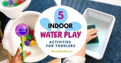 5 Indoor Water Play Activities For Toddlers Mommy Baby Play