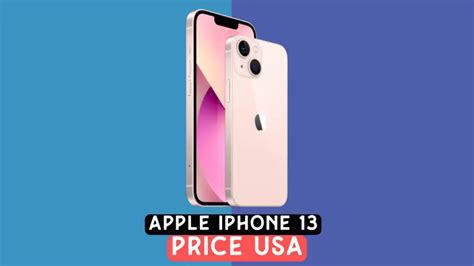 Iphone 13 Price In Usa 2023 128gb 256gb 512gb