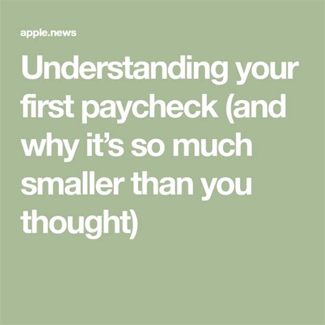 Understanding Your First Paycheck And Why Its So Much Smaller Than