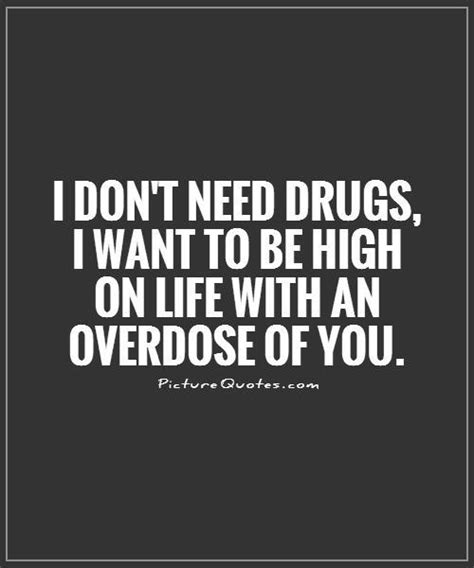 Drug Quotes About Life Quotesgram