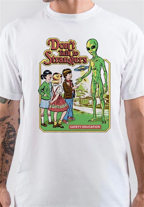 Dont Talk To Strangers T Shirt Swag Shirts