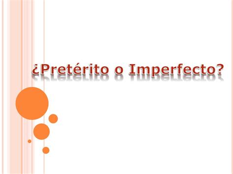 Ppt ¿pretérito O Imperfecto Powerpoint Presentation Free Download
