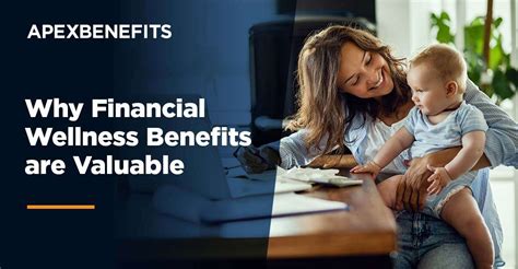 Why Financial Wellness Benefits Are Valuable