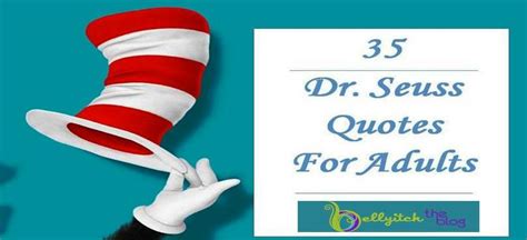 35 Dr Seuss Quotes For Adults Happy Belated Birthday Doc