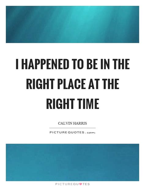 Right Place Quotes Sayings Right Place Picture Quotes Page