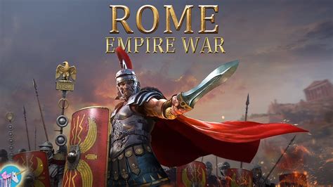 Rome Empire War Strategy Games Youtube