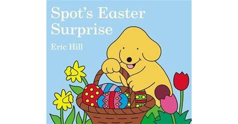 Spots Easter Surprise By Eric Hill