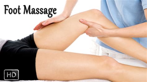 Chinese Foot And Leg Massage Benefits Of Foot Massage Learn Massage Youtube
