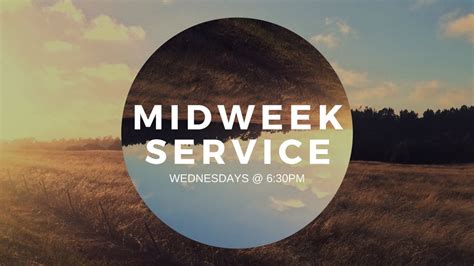 Midweek Service - Sovereign Way Christian Church