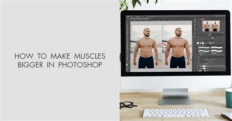 How To Make Your Muscles Look Bigger In Photoshop Easy Method