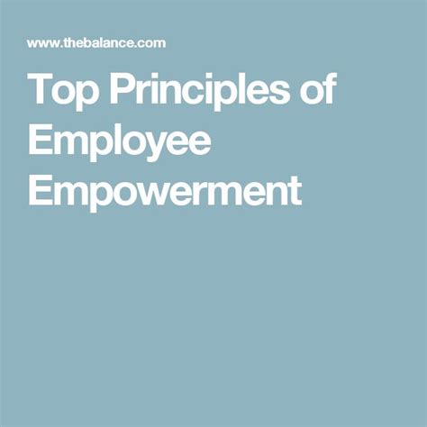 The Top 10 Principles Of Employee Empowerment Empowerment Principles