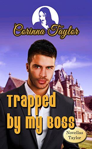 Trapped By My Boss By Corinna Taylor Goodreads