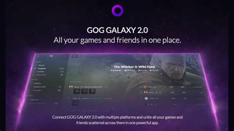 Gog Galaxy 20 Hands On The Only Game Launcher You Need Techcentralie