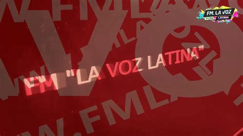 Promo La Voz Latina 1013 Youtube
