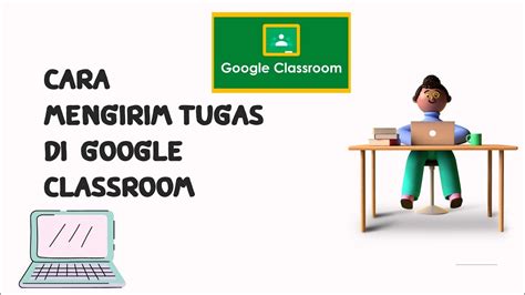 Dan berikut 2 cara menandai lokasi di google. CARA KIRIM TUGAS DI GOOGLE CLASSROOM - YouTube