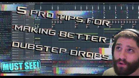 Pro Tips For Making Better Dubstep Drops Youtube