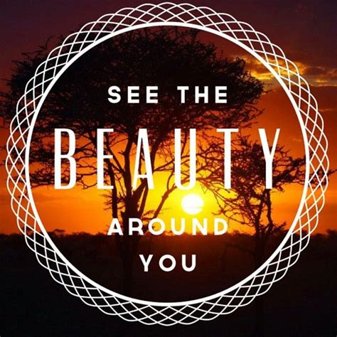 See The Beauty Around You Pictures Photos And Images For Facebook