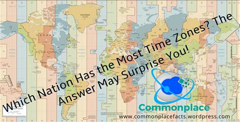 Which Nation Has The Most Time Zones The Answer May Surprise You