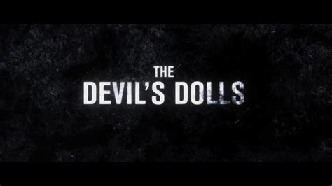 The Devils Dolls Official Trailer Hd Youtube