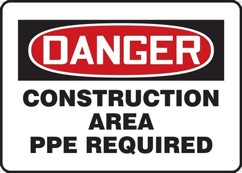 Contractor Preferred Osha Danger Safety Sign Construction Area Ppe