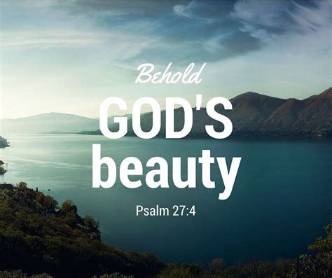 Pin By Deborah Threet On Gods Beauty Psalm 27 4 God Psalms