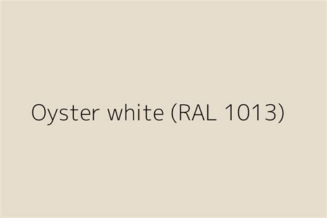 Oyster White RAL 1013 Color HEX Code