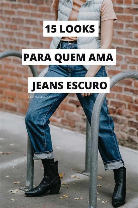 promessa de tendência forte o jeans escuro é aquele coringa que cai bem em looks básicos e em