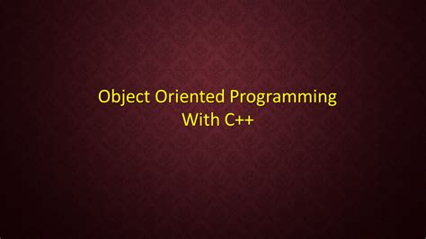 Ppt Object Oriented Programming Through C Powerpoint Presentation
