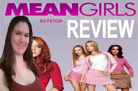 Mean Girls Movie Review Mean Girls Movie Mean Girls Mean Girl Quotes