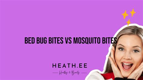 Bed Bug Bites Vs Mosquito Bites A Comprehensive Guide Heathe