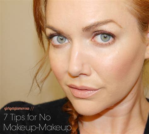 7 Tips For Doing The No Makeup Natural Makeup Look