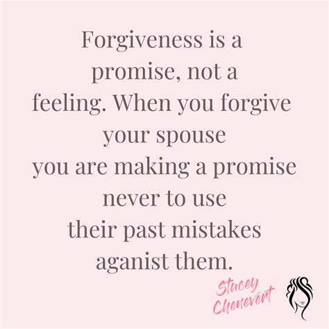 When We Choose To Forgive We Are Telling Our Spouse That We Wont Hold
