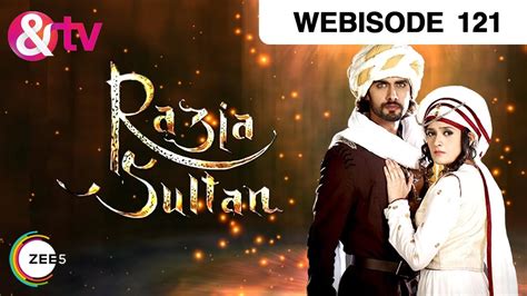 Razia Sultan Hindi Serial Episode 121 August 17