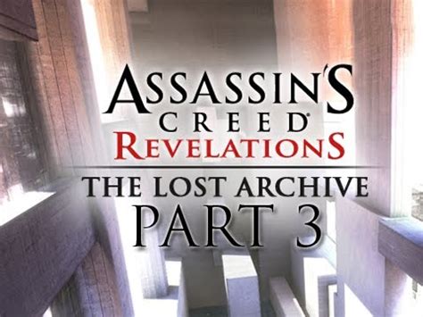 Assassin S Creed Revelations Walkthrough Lost Archive Dlc Part Let