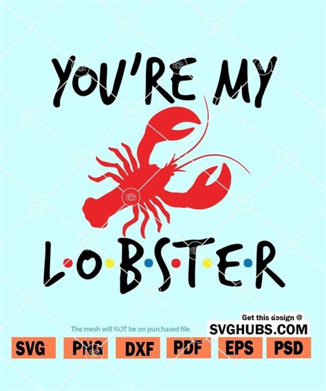 Youre My Lobster Svg Friends Svg My Lobster Svg Valentines Svg