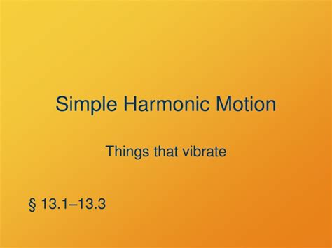 Ppt Simple Harmonic Motion Powerpoint Presentation Free Download